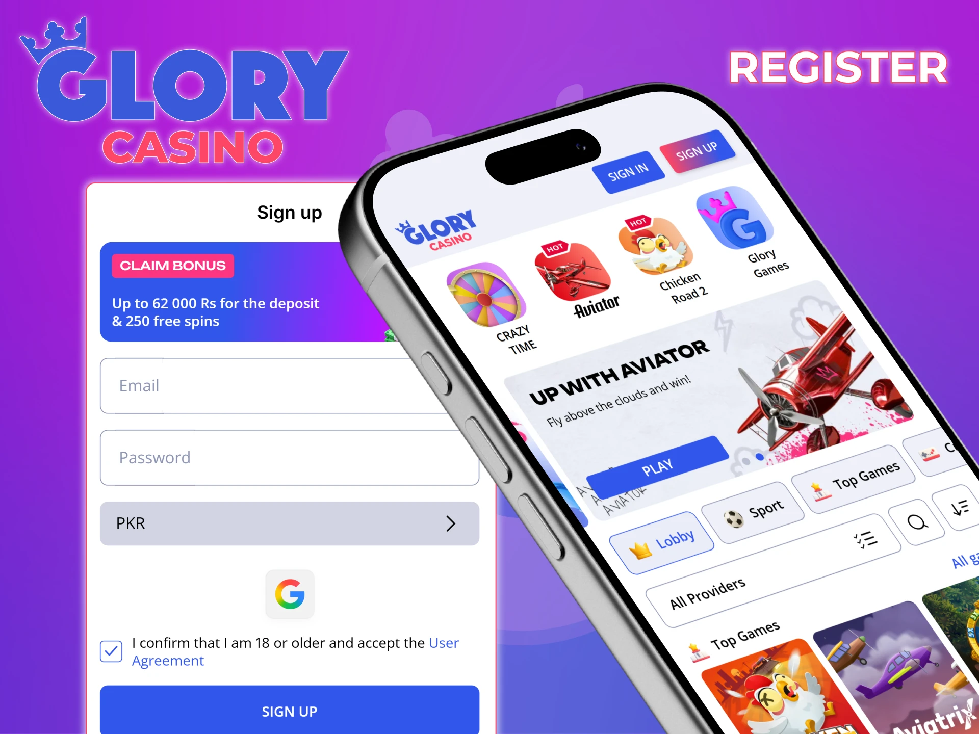 Sign up in the Glory Casino app and start playing.