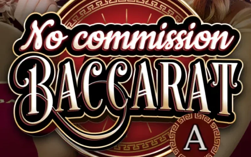 Win in the No Commission Baccarat game at Glory Casino.