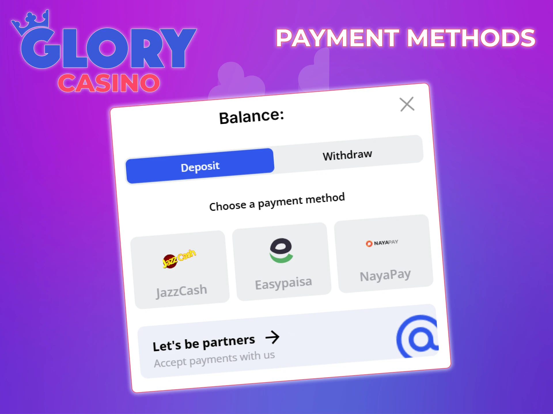 Glory Casino provides payment methods available in Pakistan.